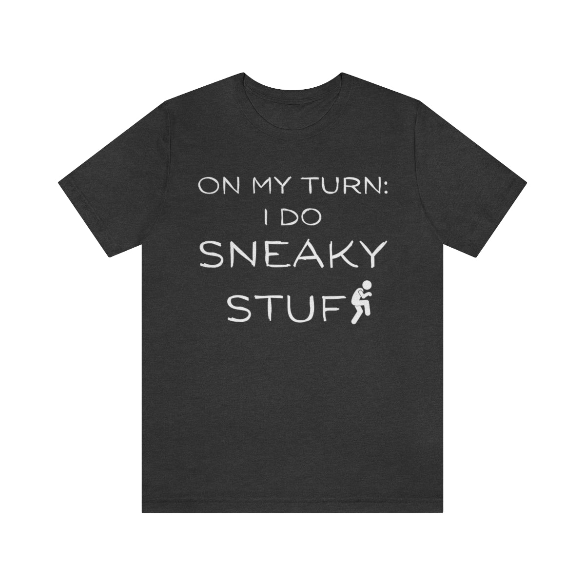 Dungeons And Dragons | I Do Sneaky Stuff T-Shirt Unisex