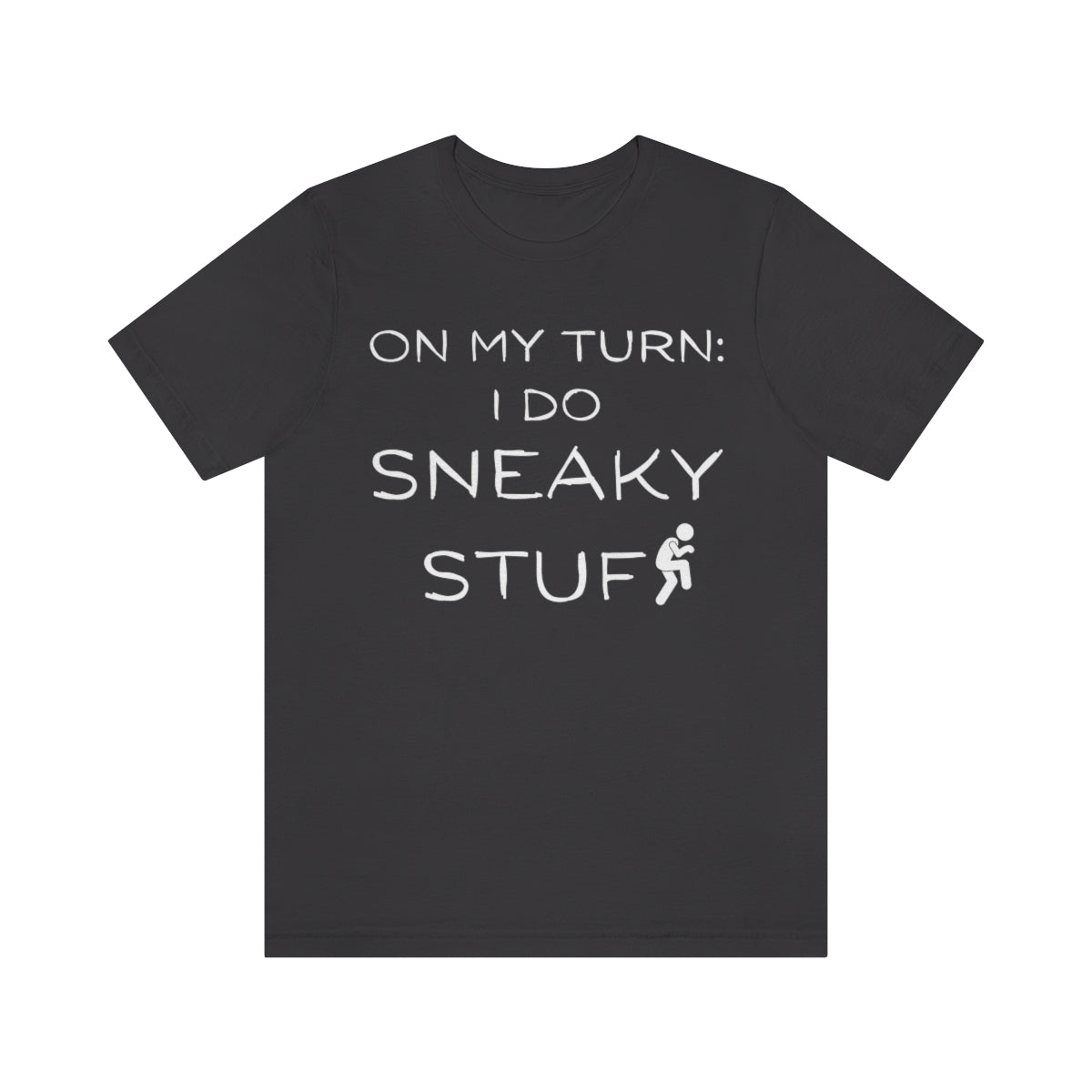 Dungeons And Dragons | I Do Sneaky Stuff T-Shirt Unisex